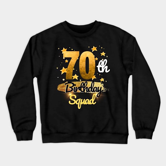 70th Birthday Squad Funny sparkle Crewneck Sweatshirt by KRU COOL